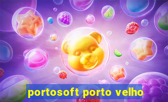 portosoft porto velho